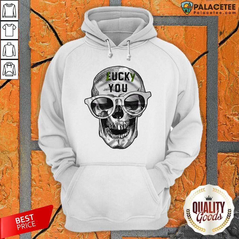 Premium Skull Lucky You Fuck You Shirt