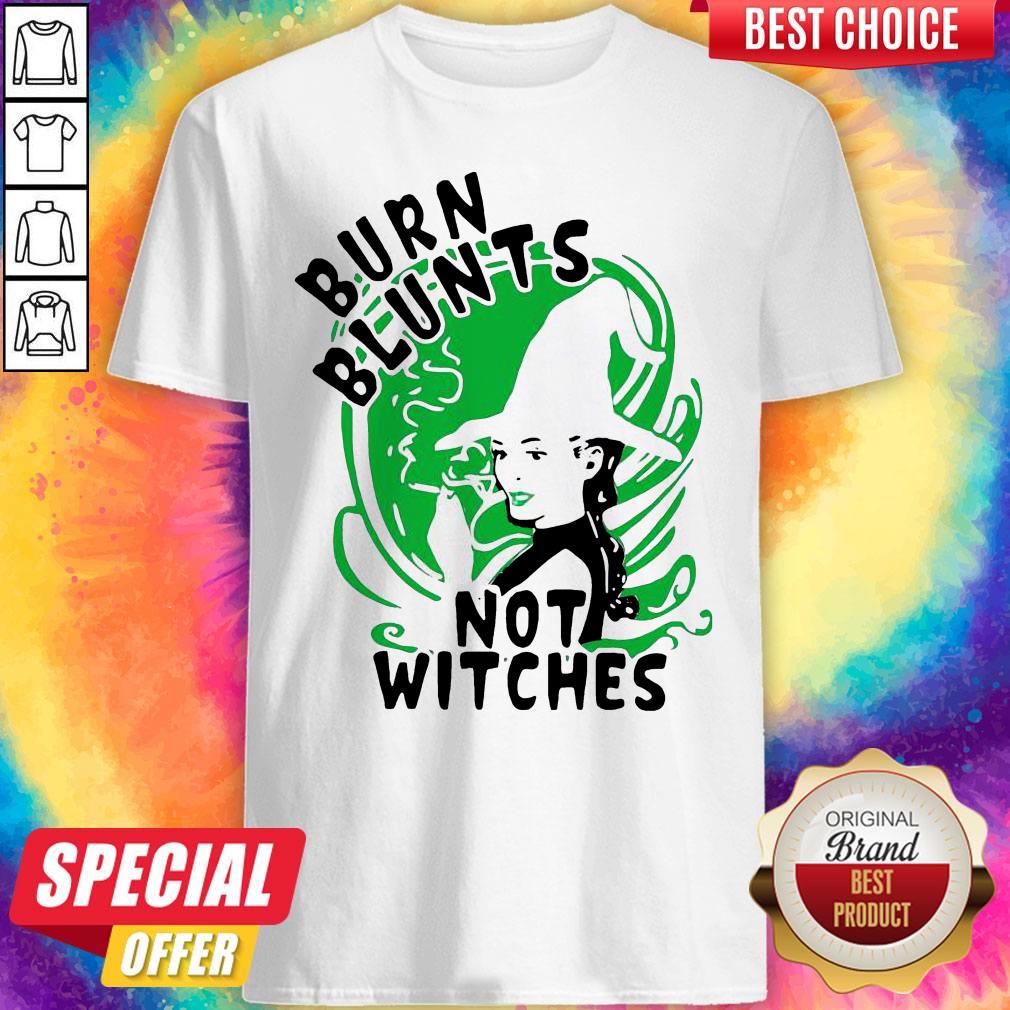 Premium Smoking Weed Burn Blunts Not Witches Shirt