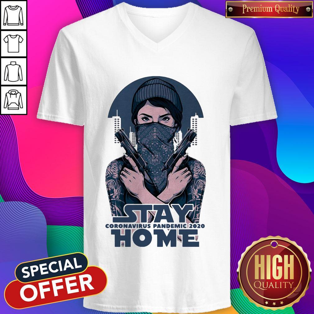Premium Stay Home Coromavirus Pandemic 2020 Girl Guns Shirt