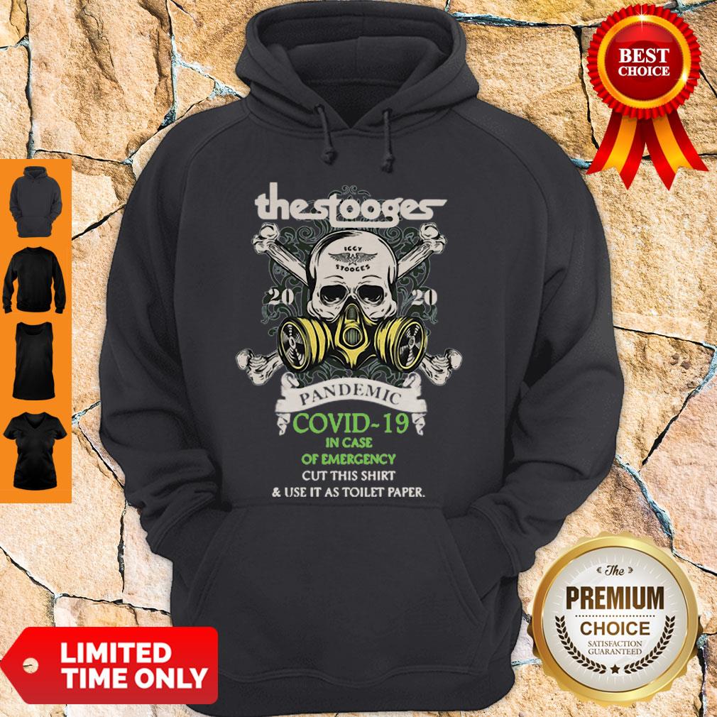 Premium The Stooges 2020 Pandemic Covid-19 And In Case Of Emergency Shirt