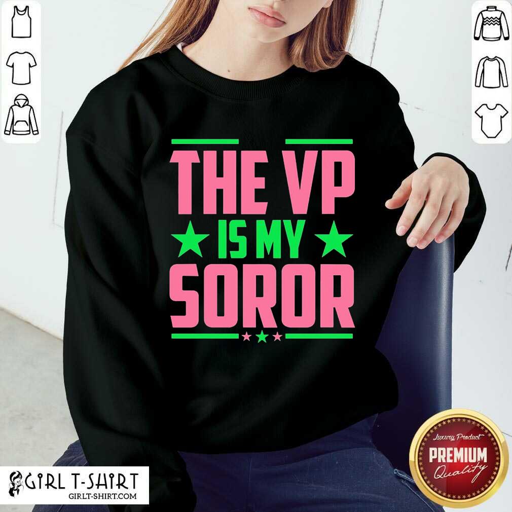 Premium The Vip Is My Soror Shirt