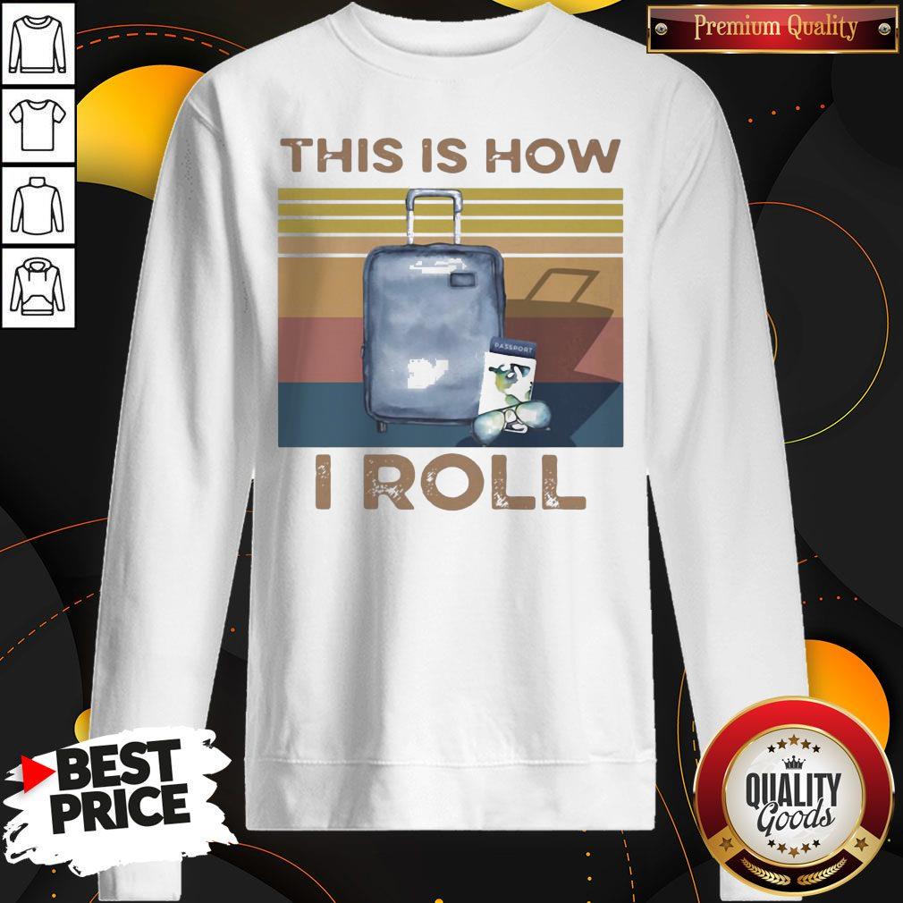 Premium This Is How I Roll Vintage Retro Shirt