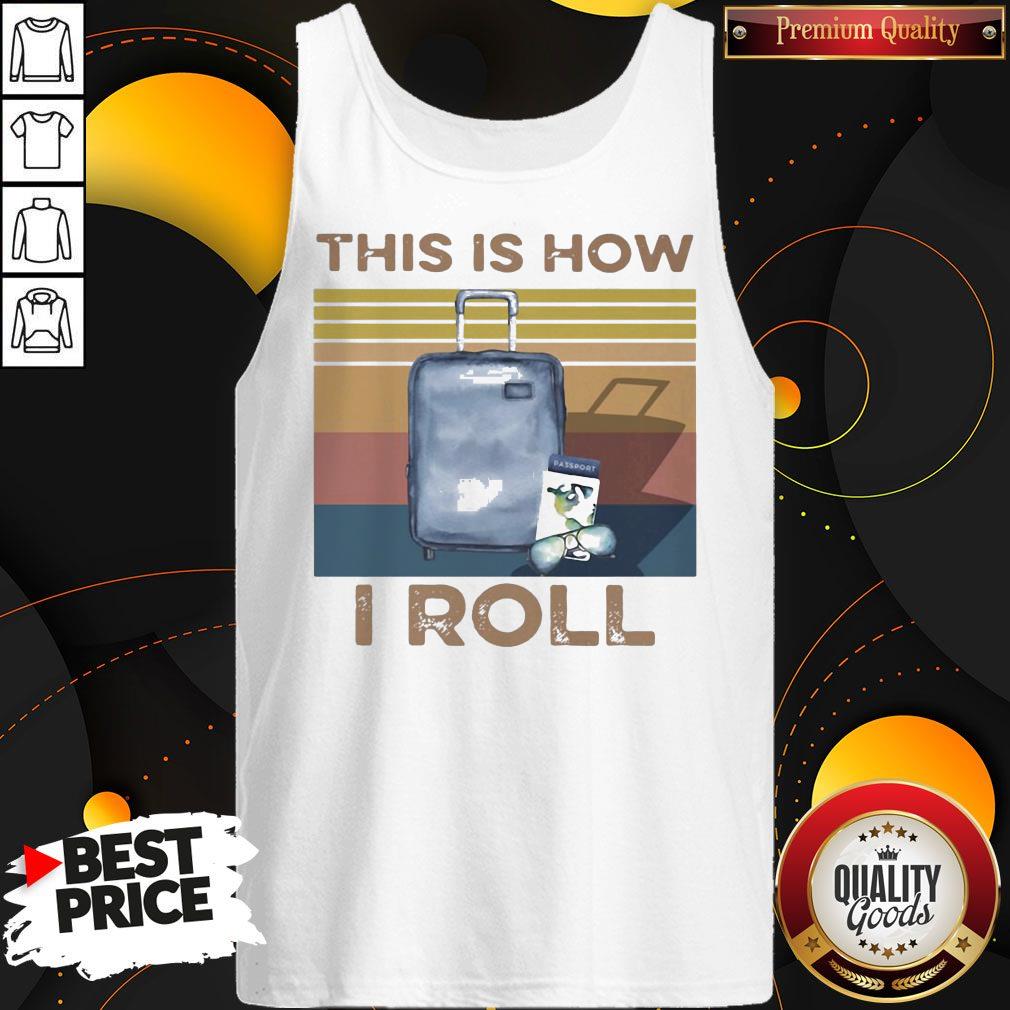 Premium This Is How I Roll Vintage Retro Shirt