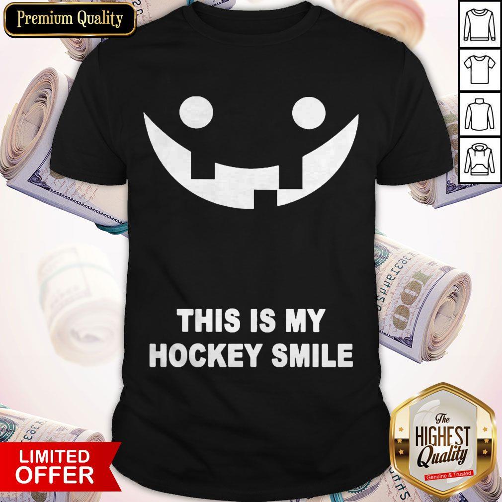 Premium This Is My Hockey Smile Shirt