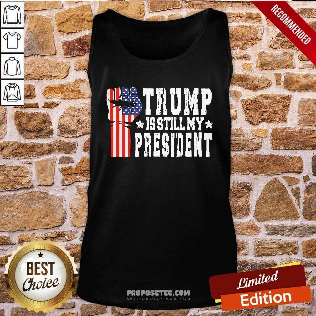 Premium Trump Is Still My President Stop The Steal Impeach Biden Shirt