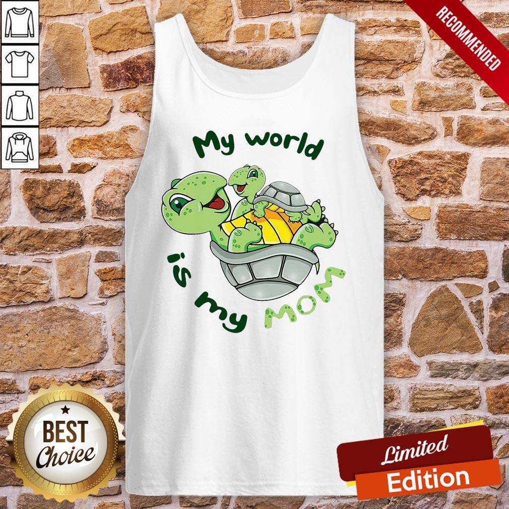 Premium Turtle My World Is My Mom Shirt