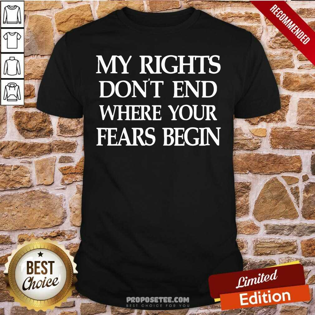 Premium Vintage My Rights Don’t End Where Your Fears Begin Shirt