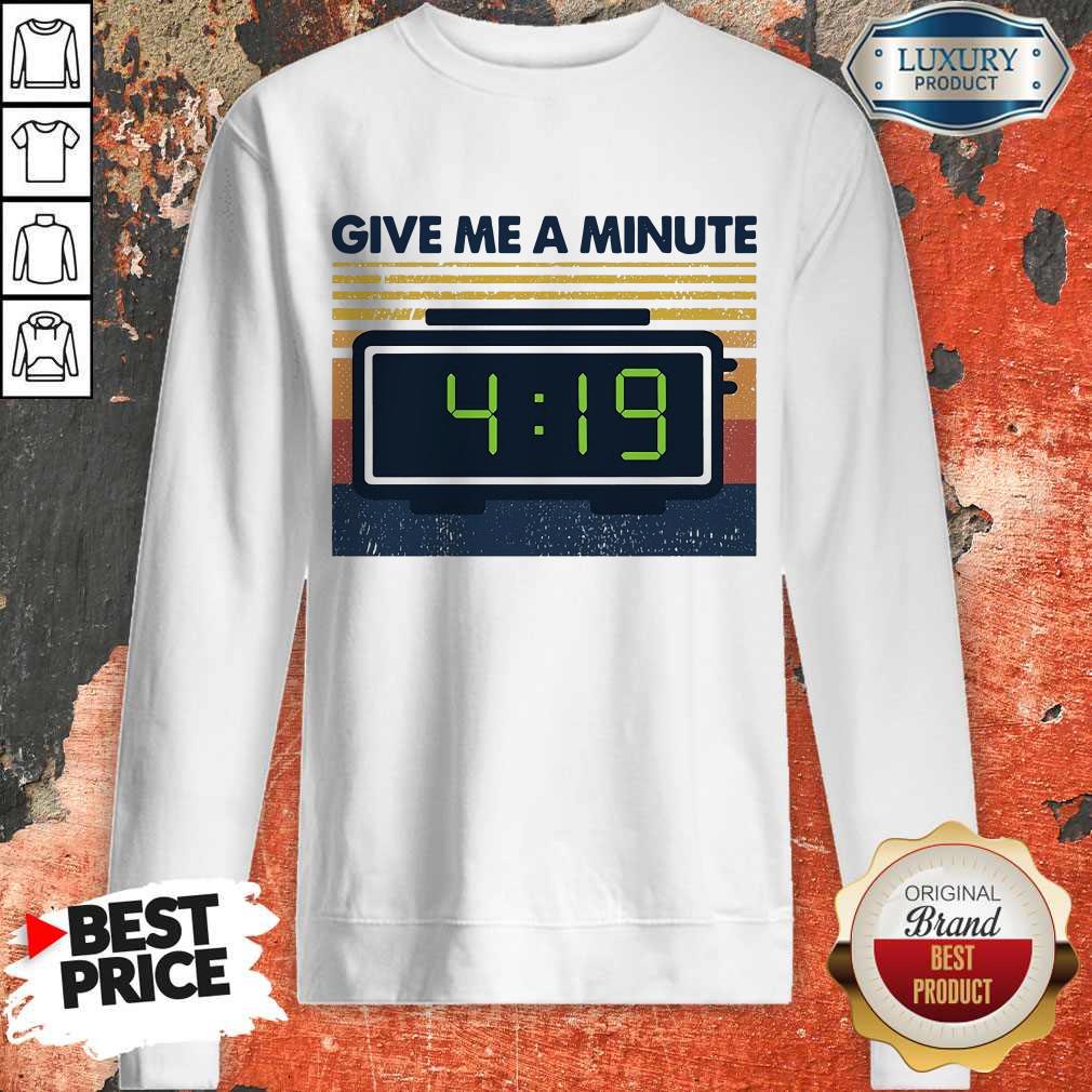 Premium Weed Give Me A Minute Vintage Shirt