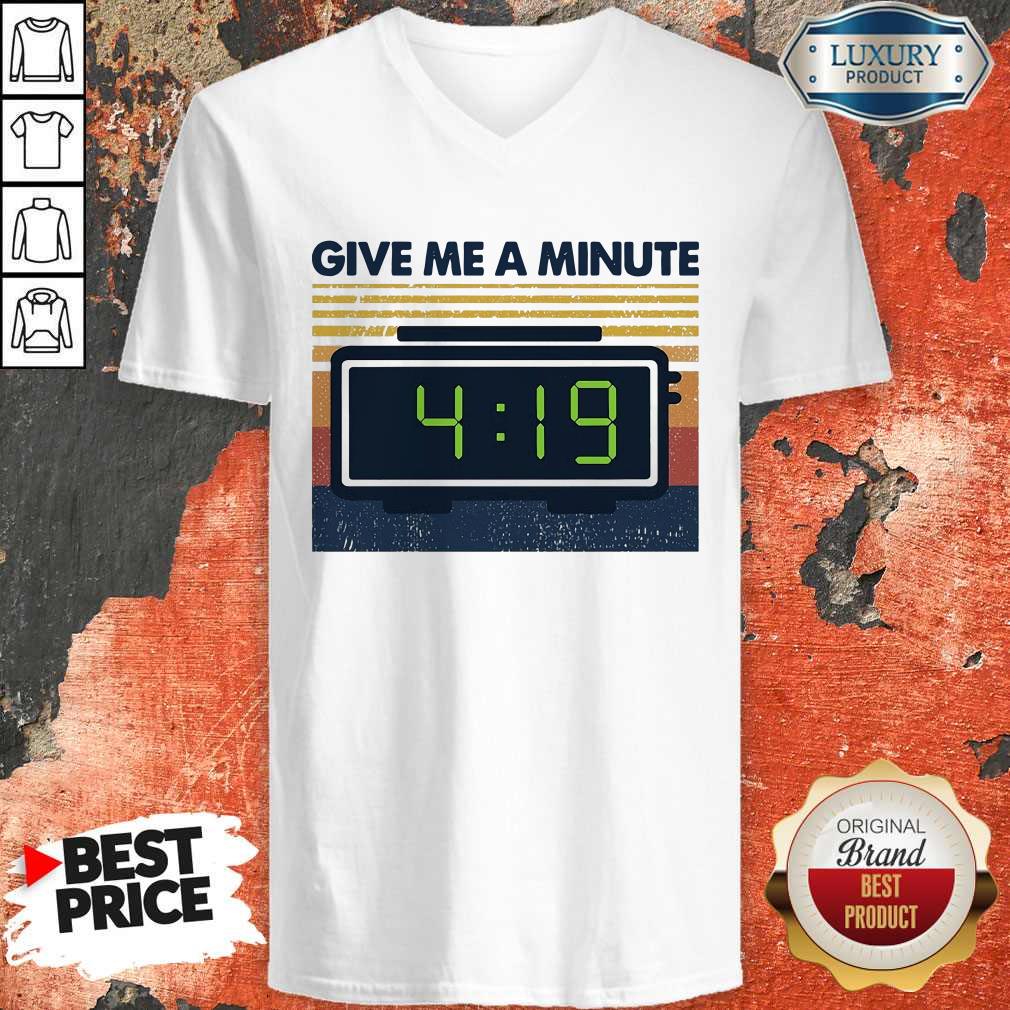 Premium Weed Give Me A Minute Vintage Shirt