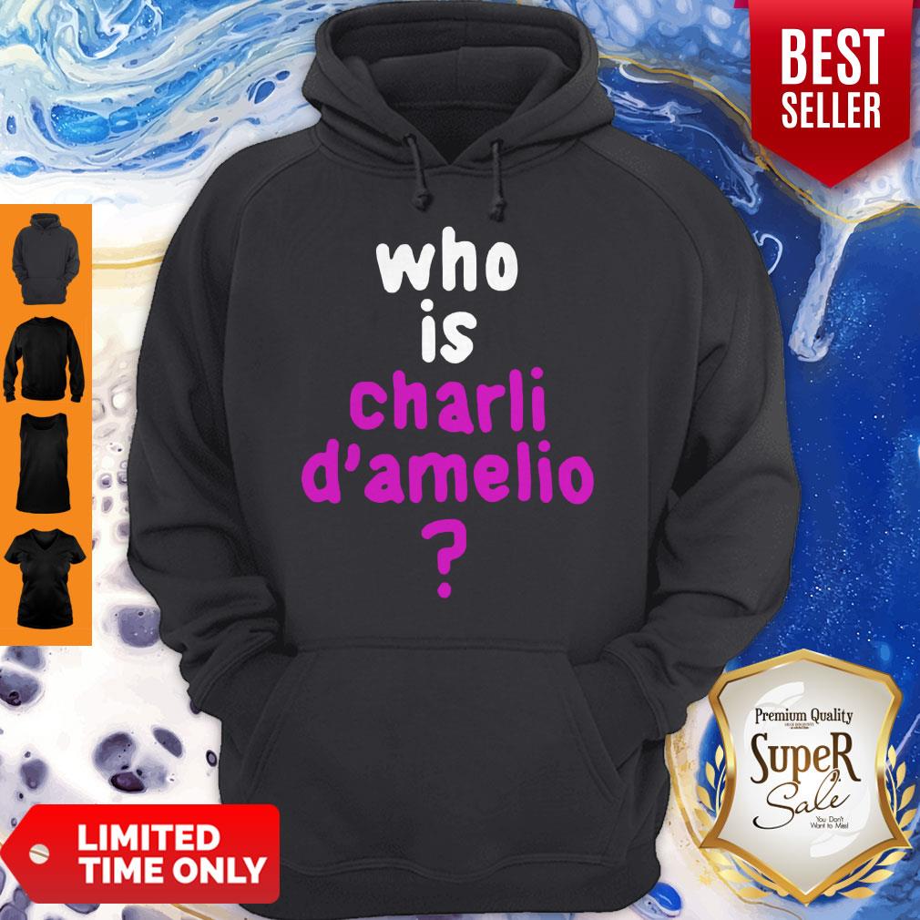 Premium Who Is Charli Damelio Shirt