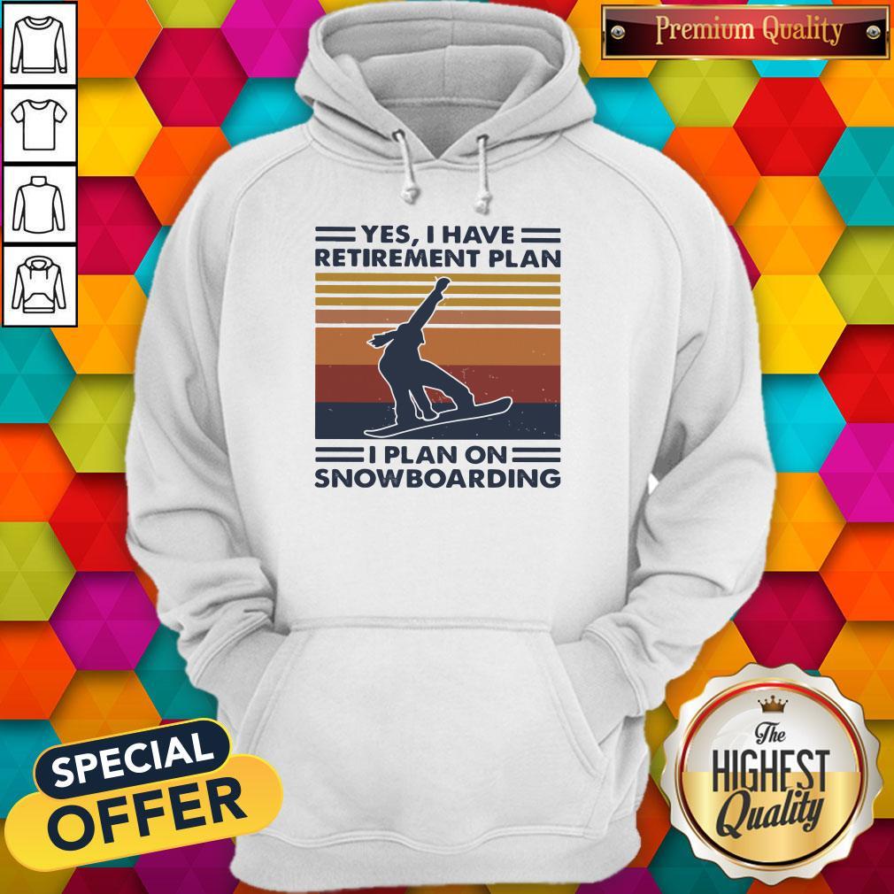 Premium Yes I Have Retirement Plan I Plan On Snowboarding Vintage Retro Shirt