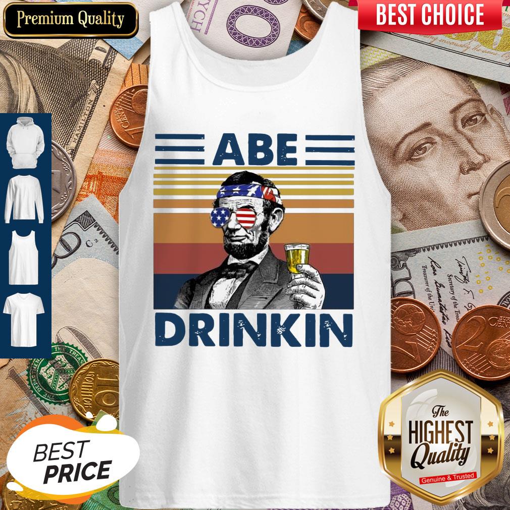 Pretty ABE Drinkin Drink Beer The 4th Of July Vintage Shirt