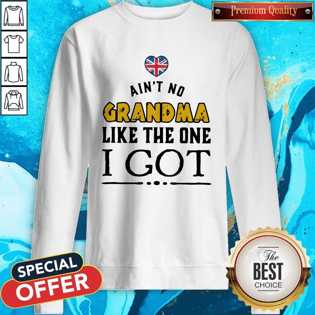 Pretty Aint No Grandma Like The One I Got Shirt