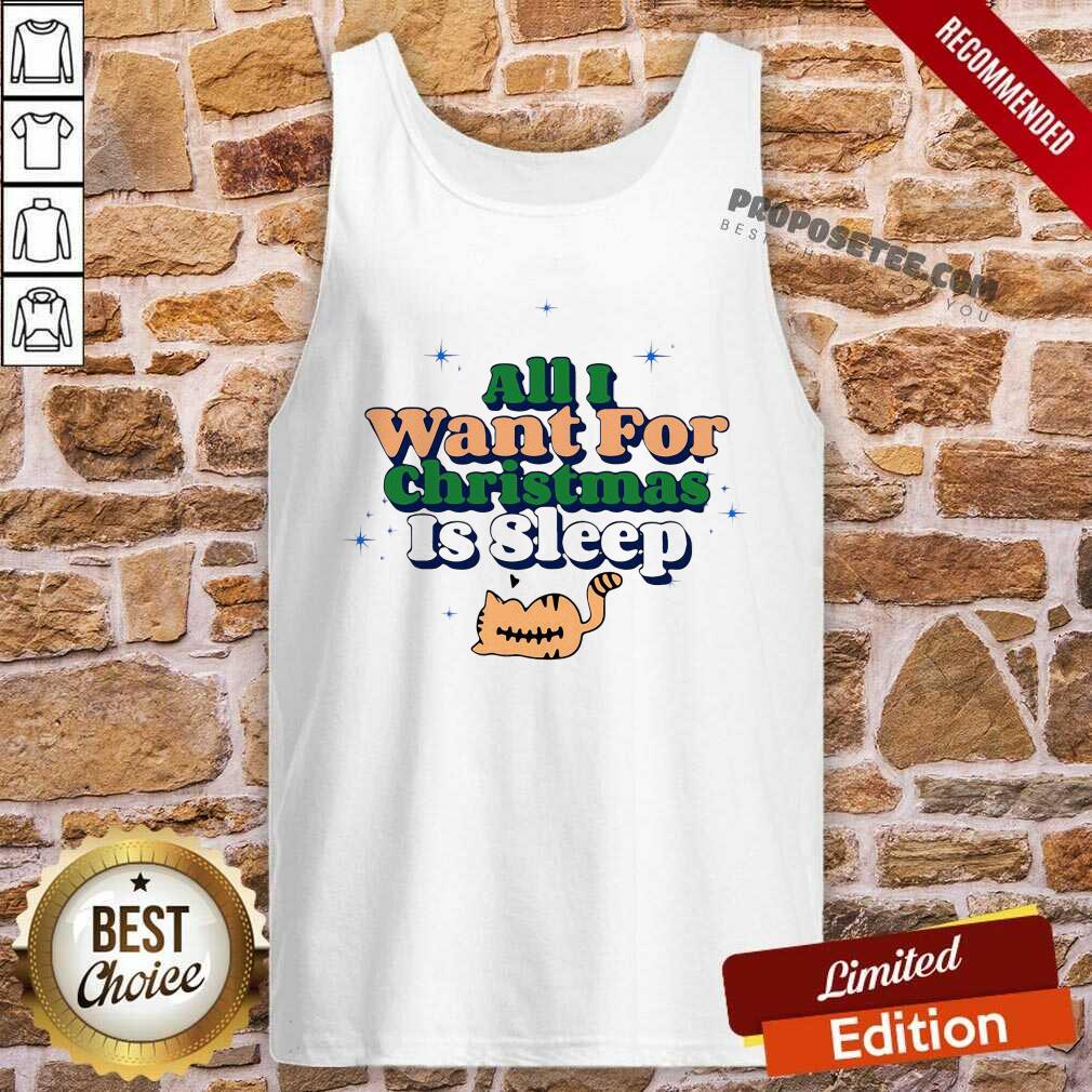 Pretty All I Want For Christmas Is Sleep Shirt
