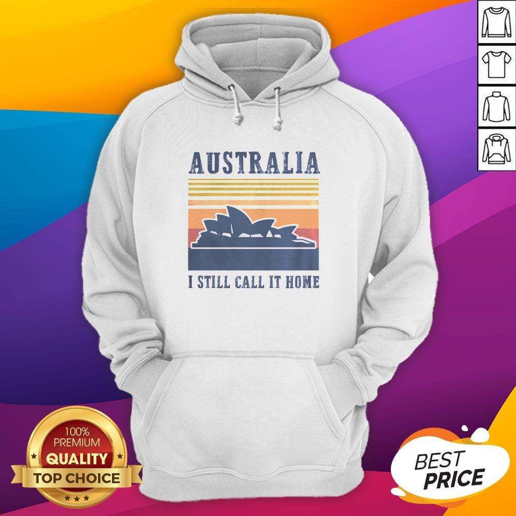 Pretty Australia I Still Call It Home Vintage Retro Shirt
