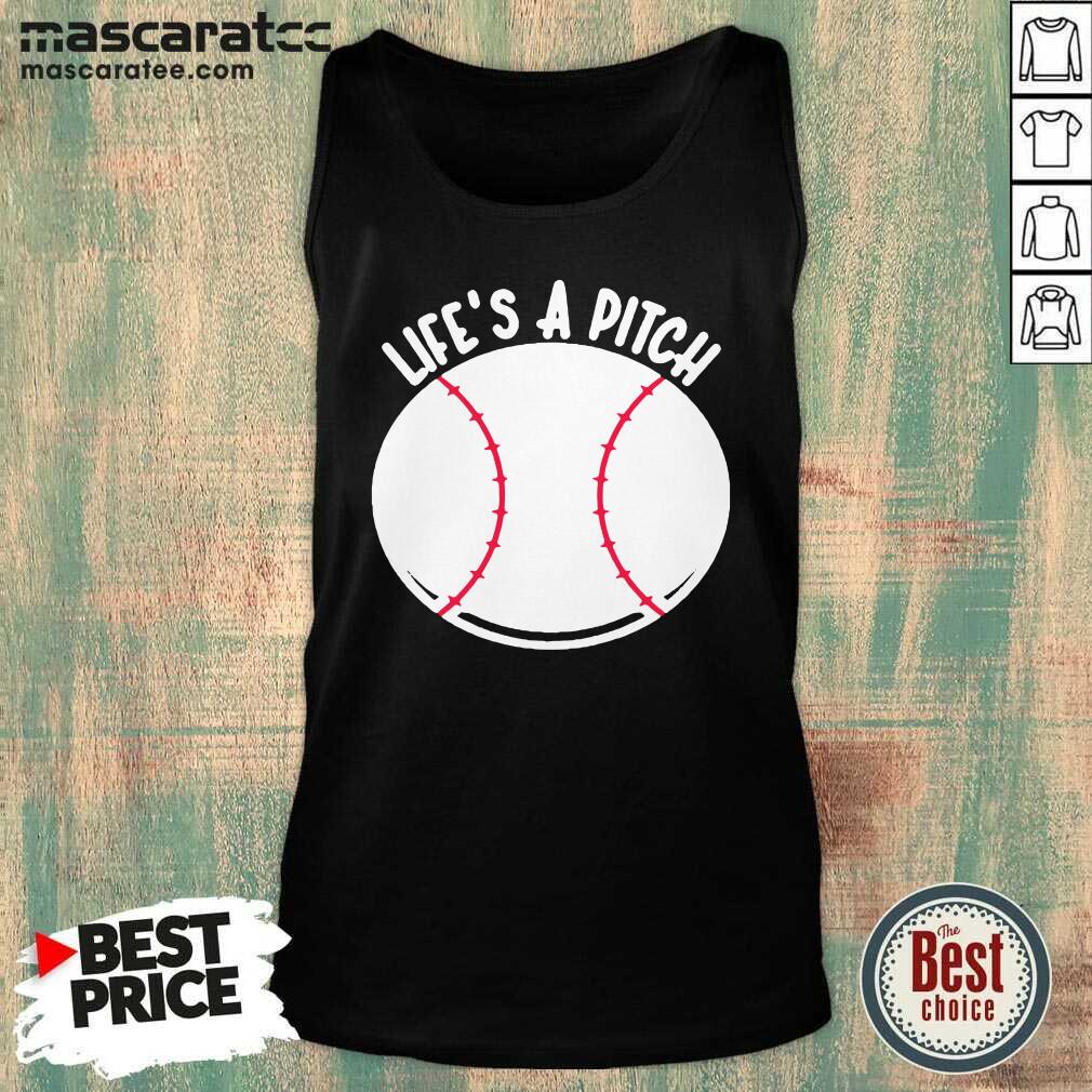 Pretty Baseball Pitcher Life’s A Pitch Shirt
