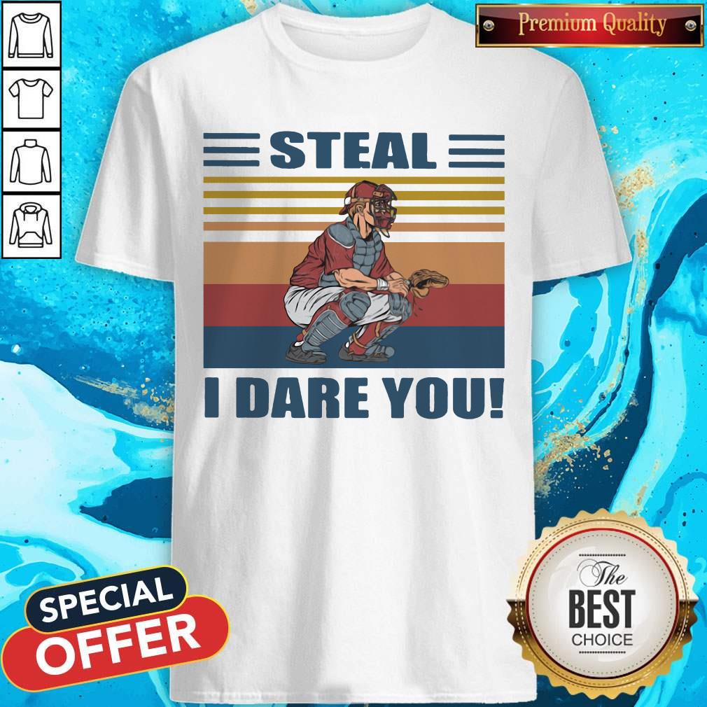 Pretty Baseball Steal I Dare You Vintage Retro Shirt