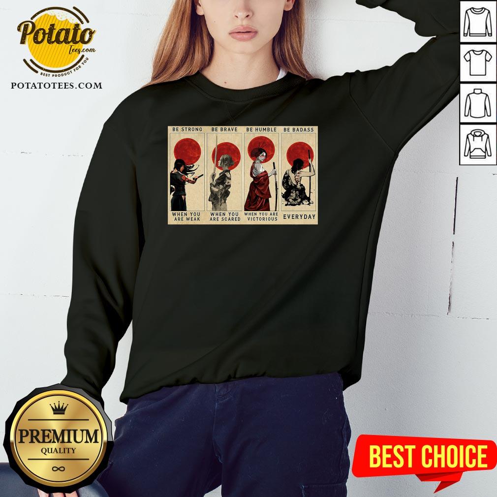 pretty-be-strong-be-brave-be-humble-sweatshirt.jpg
