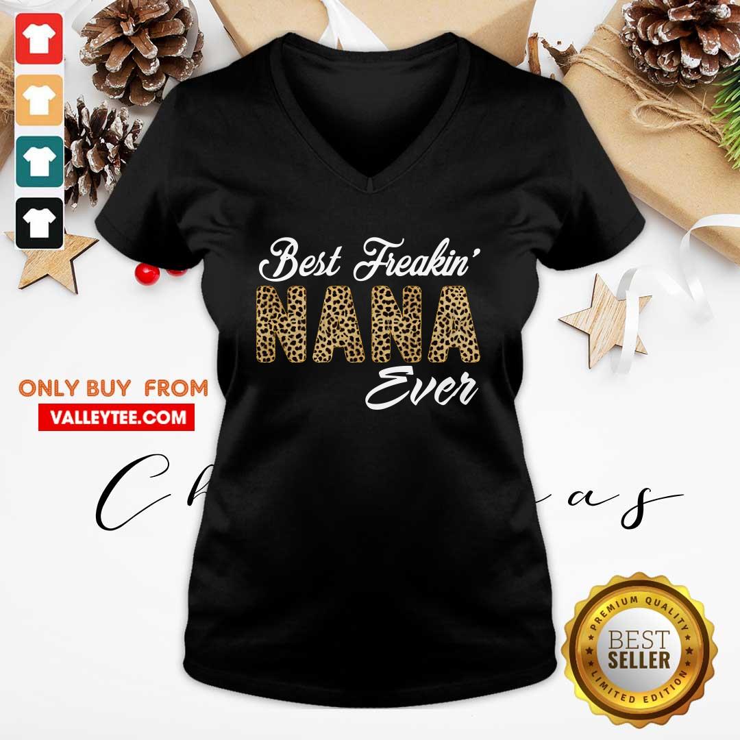 Pretty Best Freakin Nana Ever Shirt