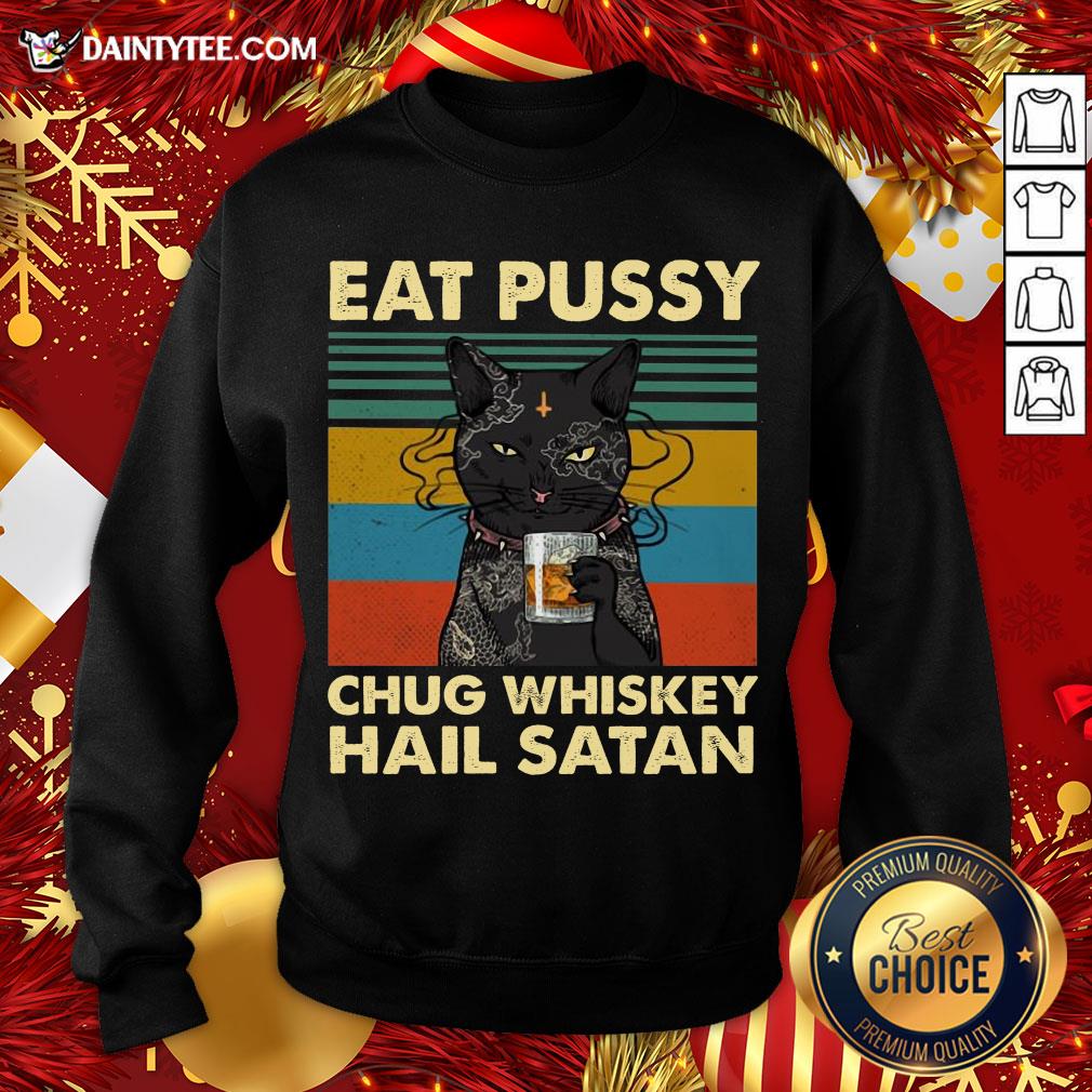 Pretty Black Cat Eat Pussy Chug Whiskey Hail Satan Vintage Shirt