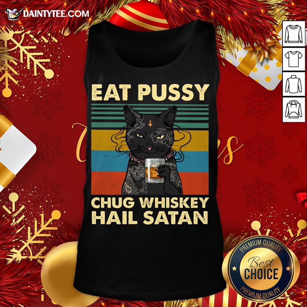 Pretty Black Cat Eat Pussy Chug Whiskey Hail Satan Vintage Shirt