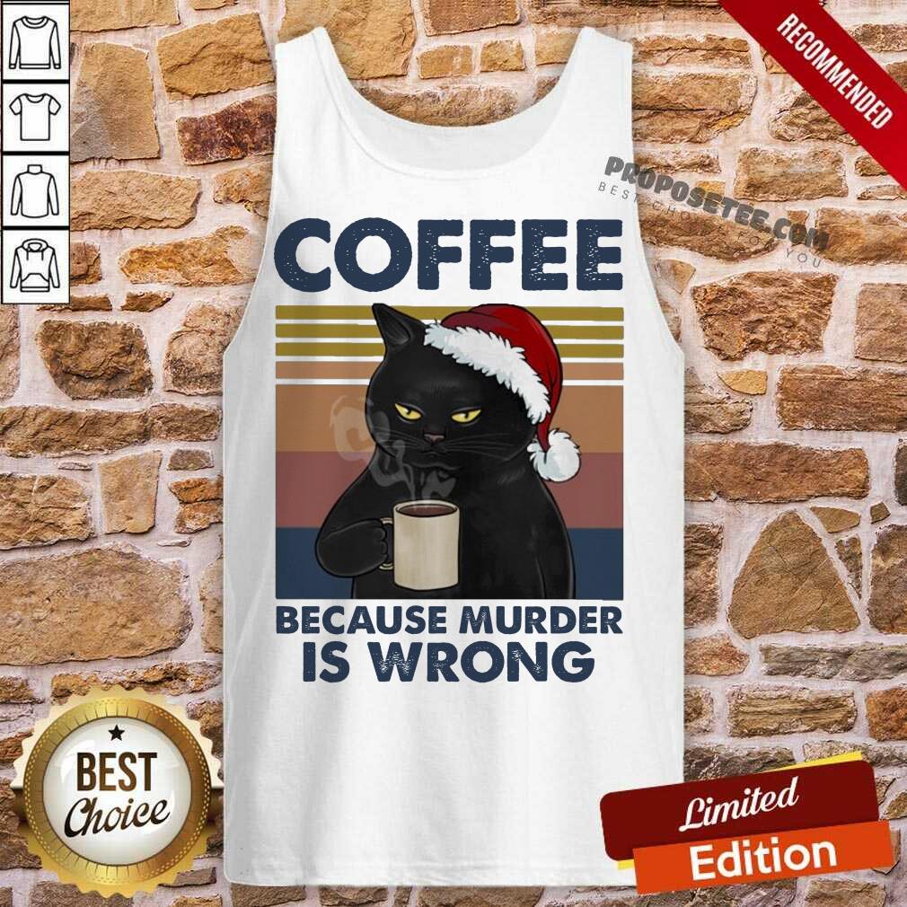Pretty Black Cat Santa Drinking Coffee Because Murder Is Wrong Vintage Shirt
