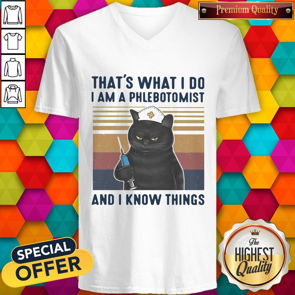 pretty-black-cat-thats-what-i-do-i-am-a-phlebotomist-and-i-know-things-vintage-v-neck.jpg