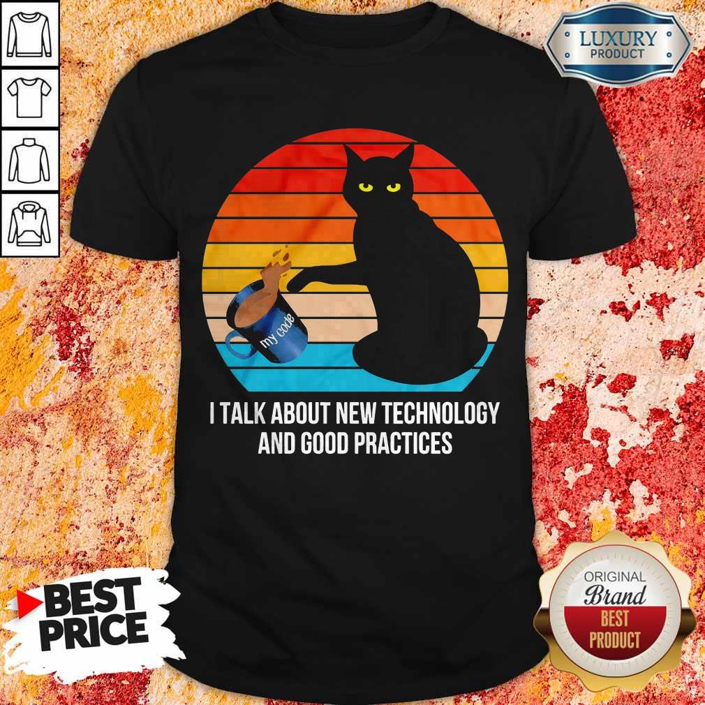 Pretty Cat My Code I Talk About New Technology And Good Practices Vintage Shirt