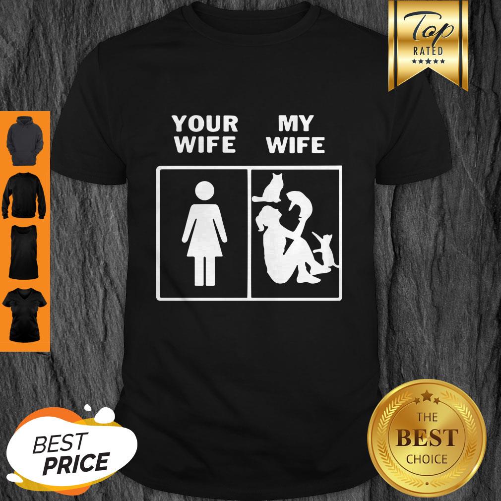 Pretty Cats Lady Your Wife My Wife Shirt
