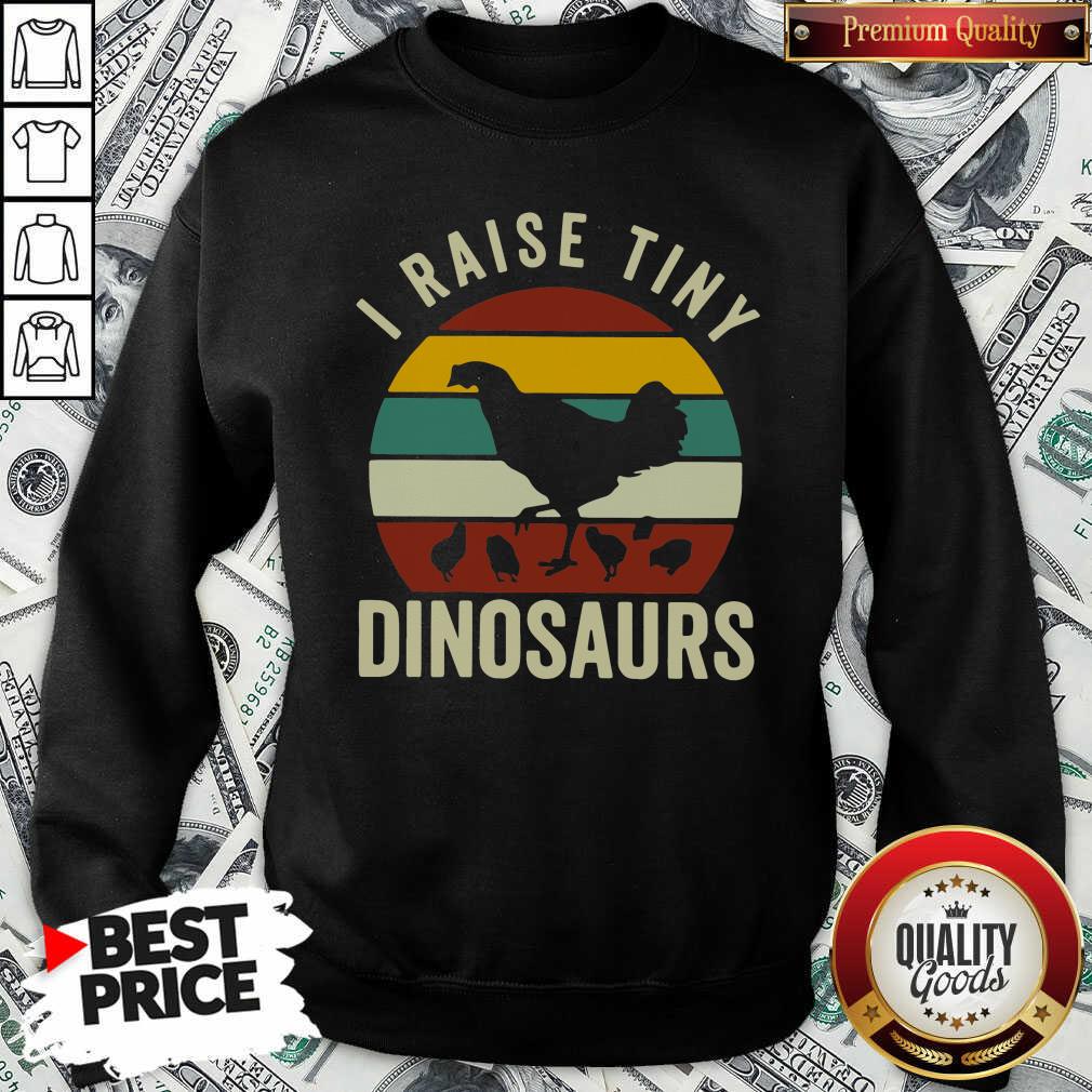 Pretty Chickens I Raise Tiny Dinosaurs Vintage Retro Shirt