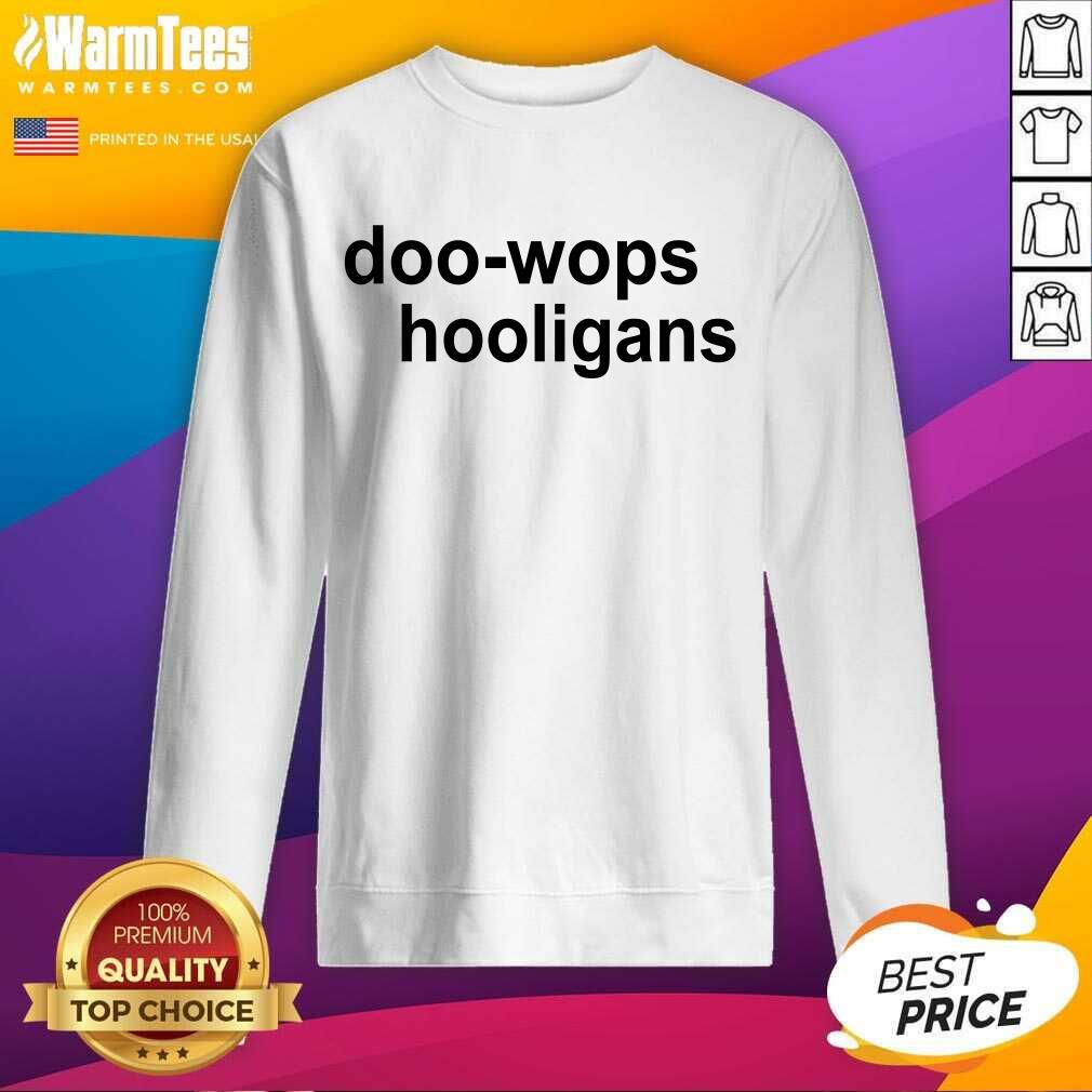 Pretty Doo Wops And Hooligans Great 45 Shirt