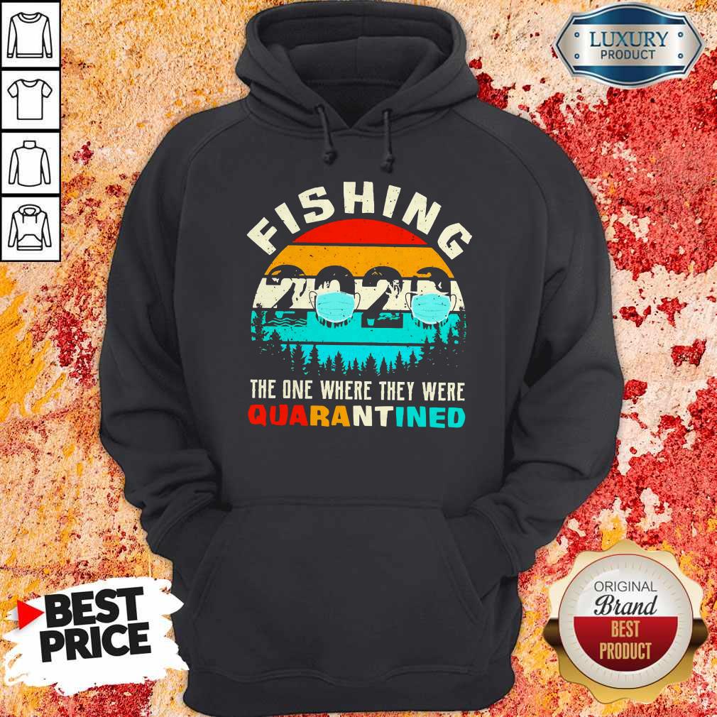 Pretty Fishing 2020 The One Where They Were Quarantined Vintage Shirt