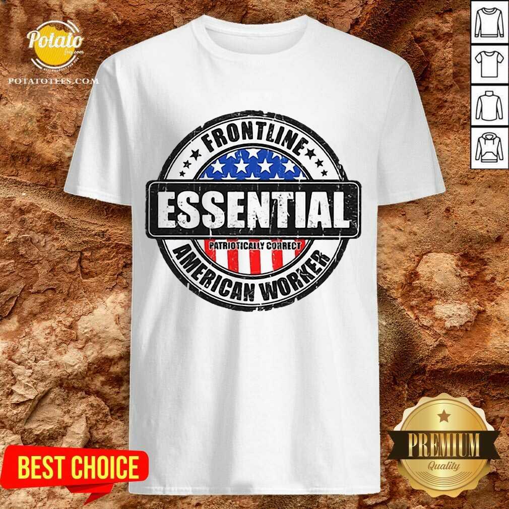 Pretty Frontline Essential American Worker American Flag Shirt
