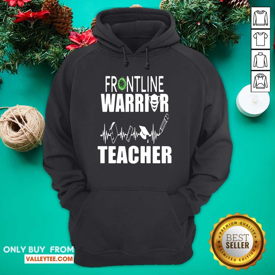 Pretty Frontline Warrior Teacher Good Gift For Teachers Shirt