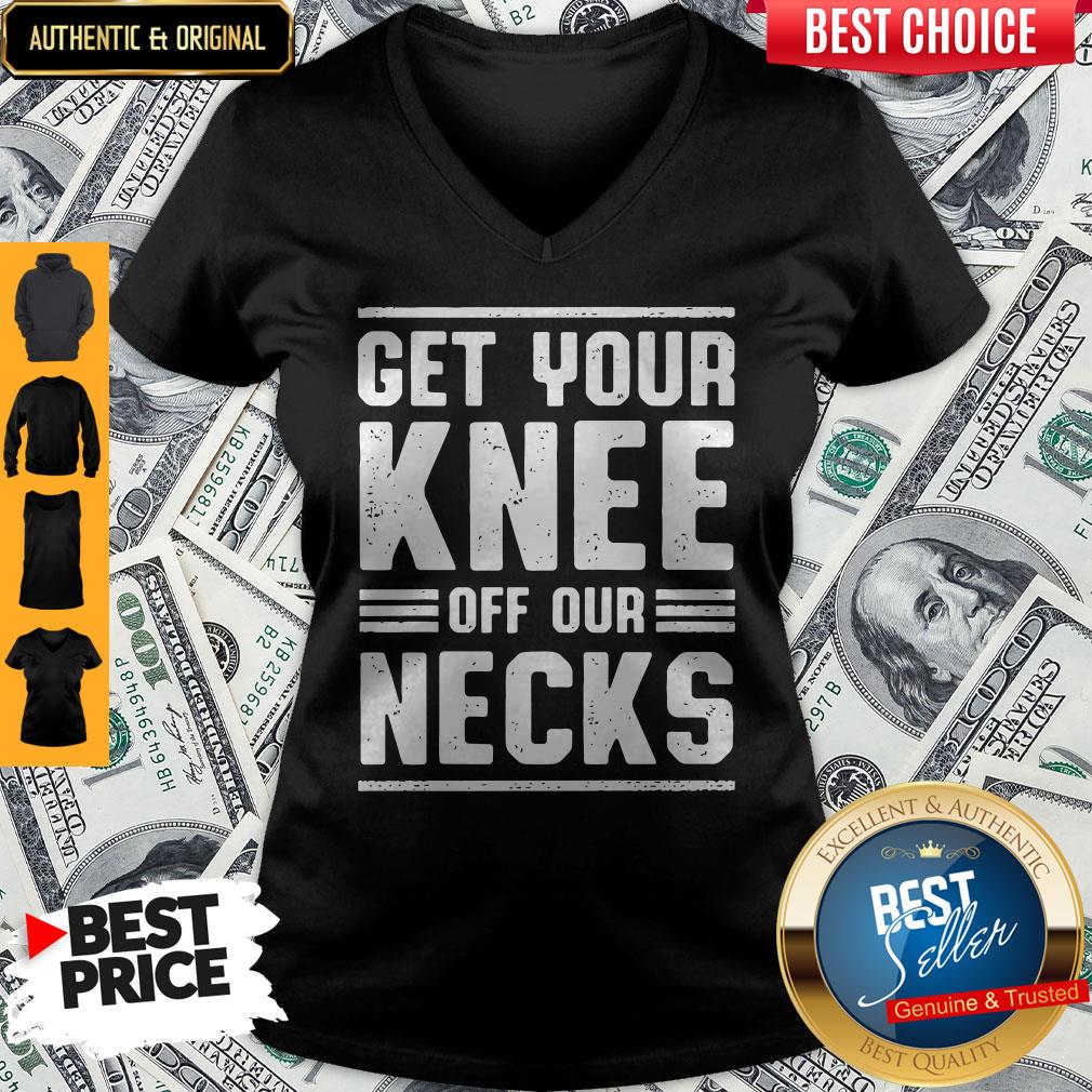 Pretty Get Your Knee Off Our Necks Shirt