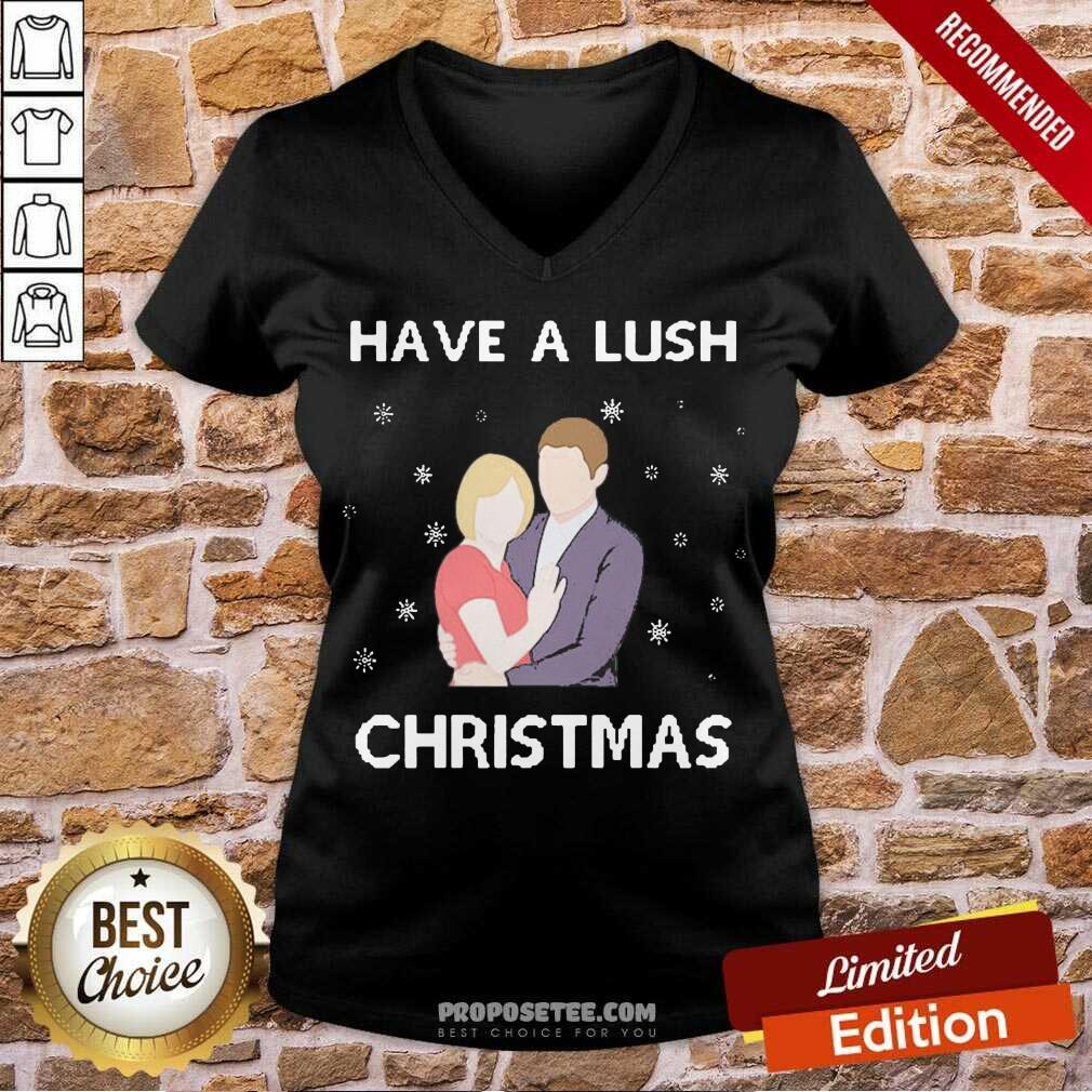 Pretty Have A Lush Ugly Christmas Shirt