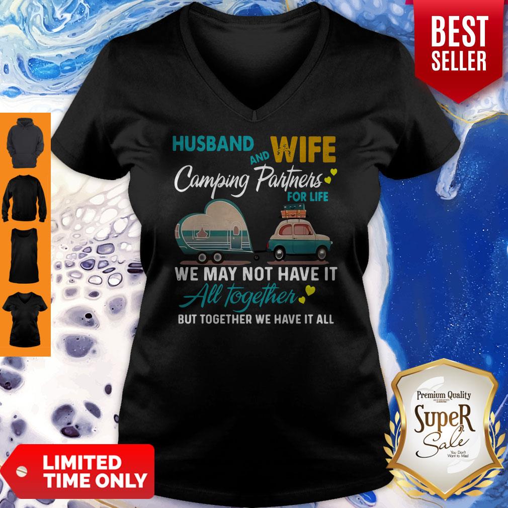 pretty-husband-and-wife-camping-partners-for-life-we-may-not-have-it-all-together-but-together-we-have-it-all-v-neck.jpg
