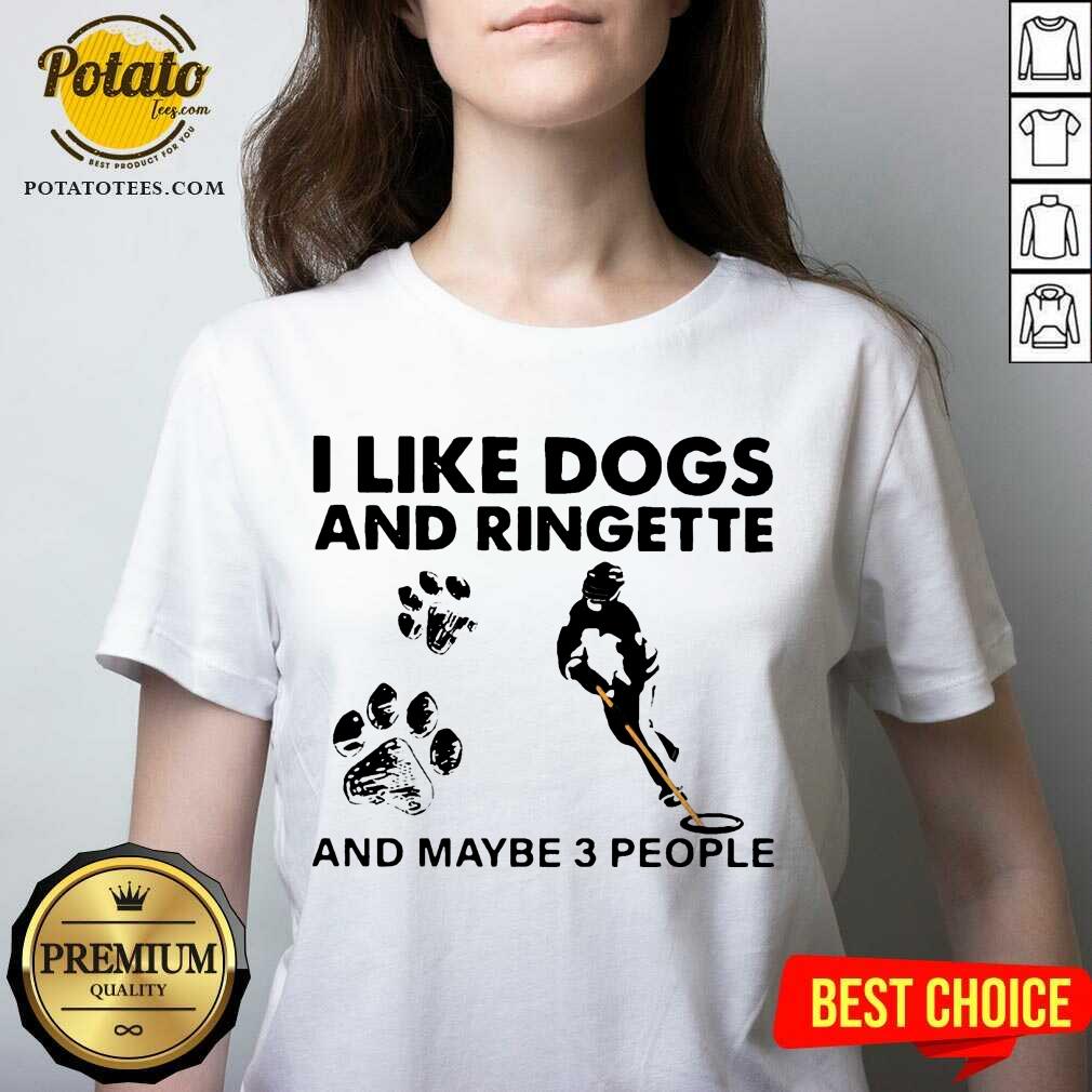 Pretty I Like Dogs And Ringette And Maybe 3 People Shirt