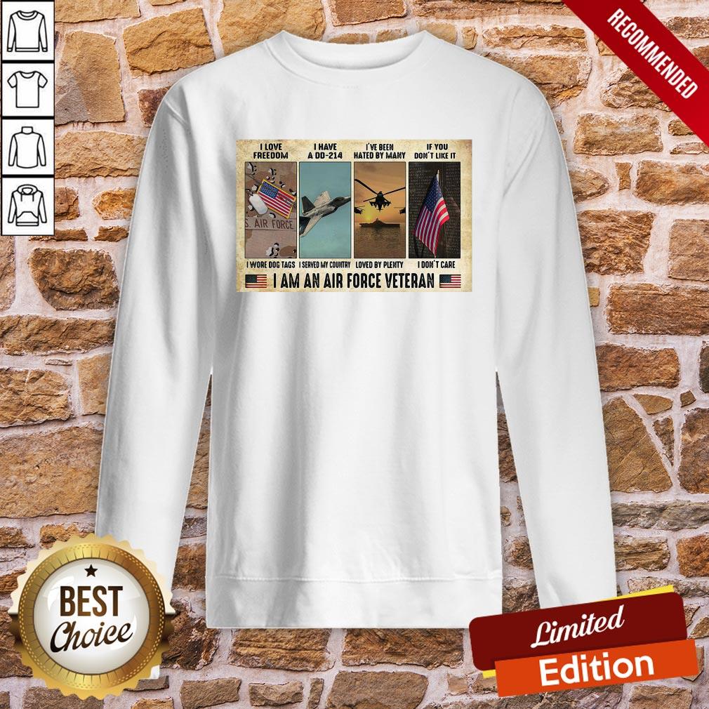 pretty-i-love-i-have-a-dd-214-ive-been-hated-by-many-if-you-dont-like-it-i-am-an-air-force-veteran-sweatshirt.jpg