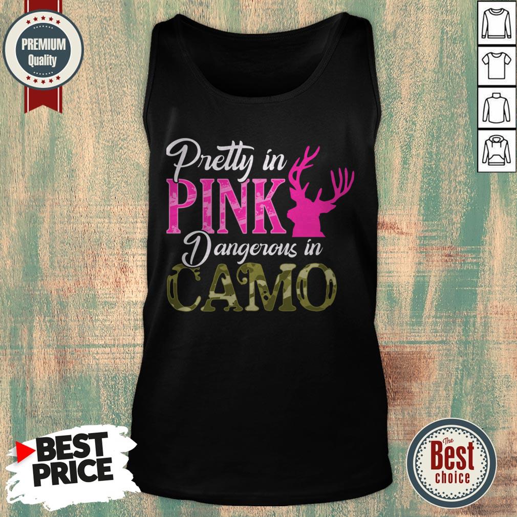 Pretty In Pink Dangerous In Camo Shirt