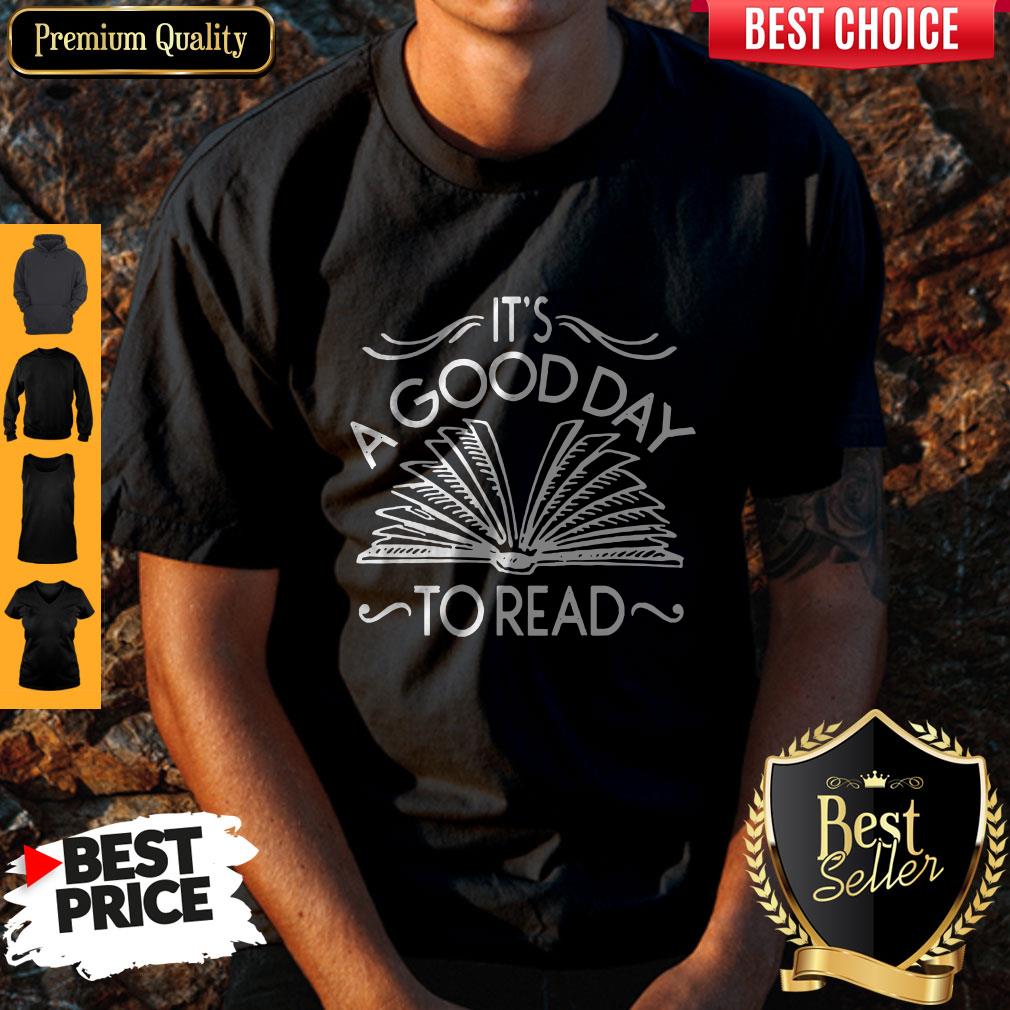 Pretty Its A Good Day To Read Shirt
