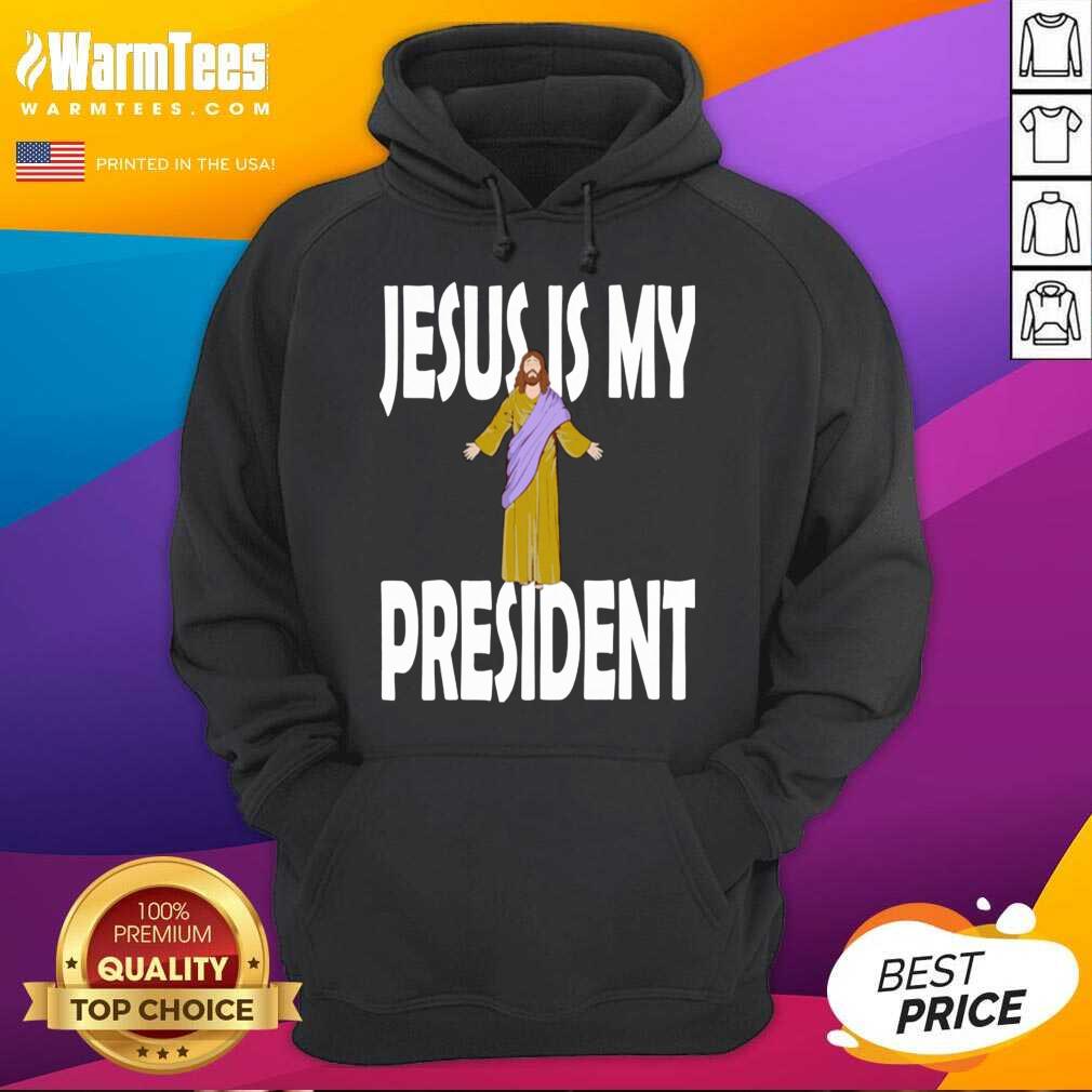 Pretty Jesus Is My President Shirt