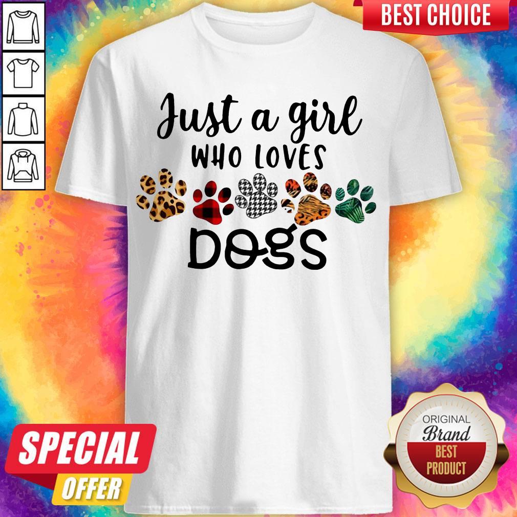 Pretty Just A Girl Who Loves Dogs ShirtPretty Just A Girl Who Loves Dogs Shirt