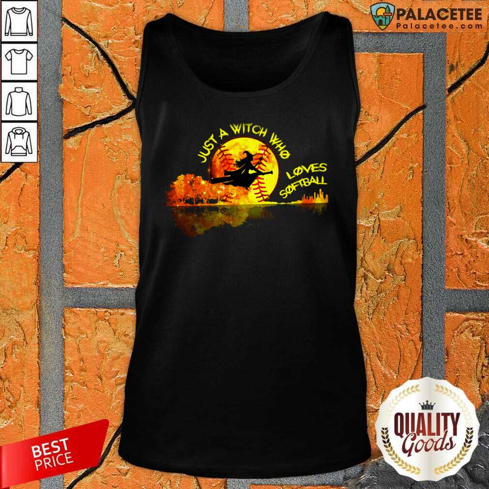 Pretty Just A Witch Who Loves Softball Shirt