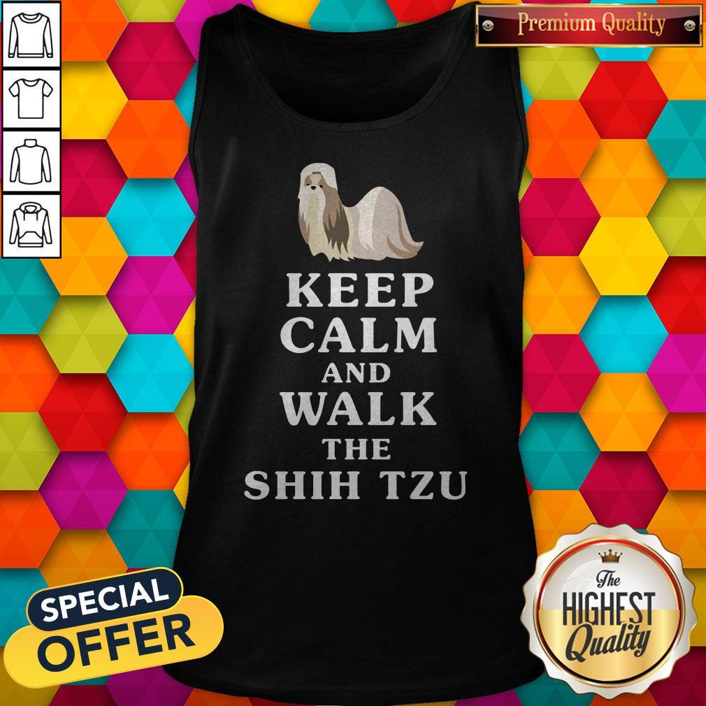 Pretty Keep Calm And Walk The Shih Tzu Shirt