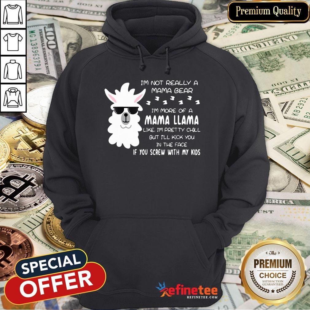 Pretty Mama Llama Pretty Chill But I’ll Kick You In The Face Shirt