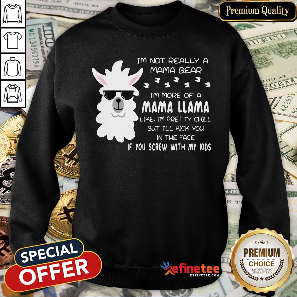 Pretty Mama Llama Pretty Chill But I’ll Kick You In The Face Shirt