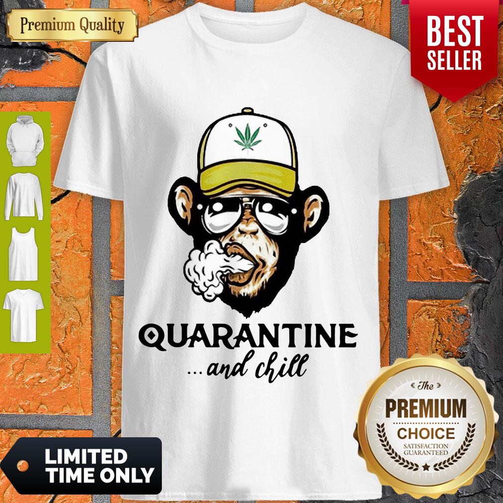 Pretty Monkey Smoking Weed Cannabis Quarantine And Chill Shirt