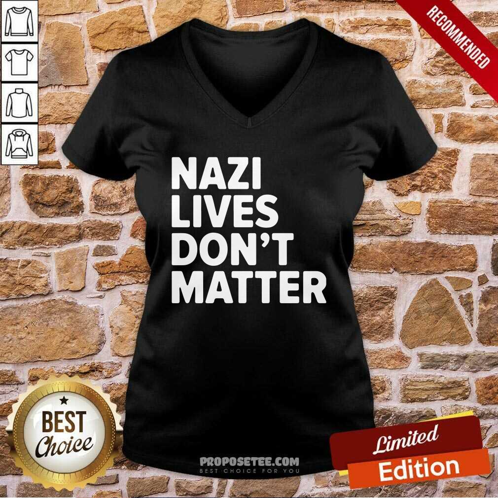 Pretty Nazi Lives Don’t Matter Shirt