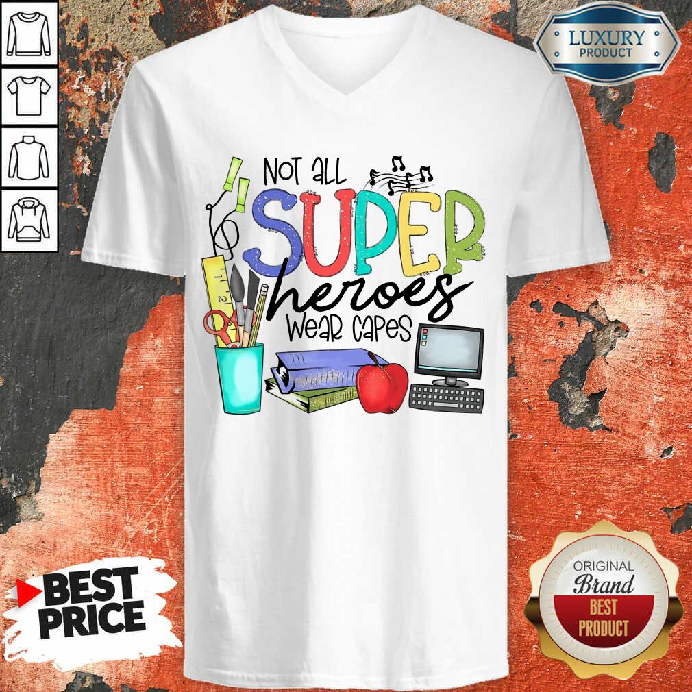 Pretty Not All Superheroes Wear Capes Shirt